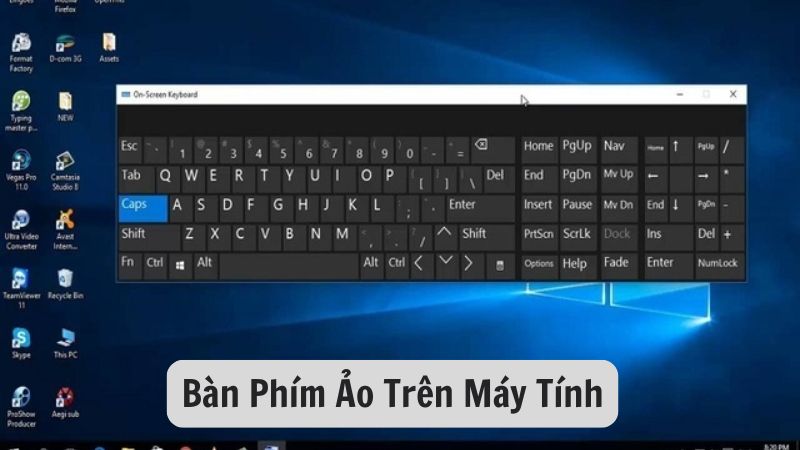 Bàn Phím Ảo Trên Máy Tính