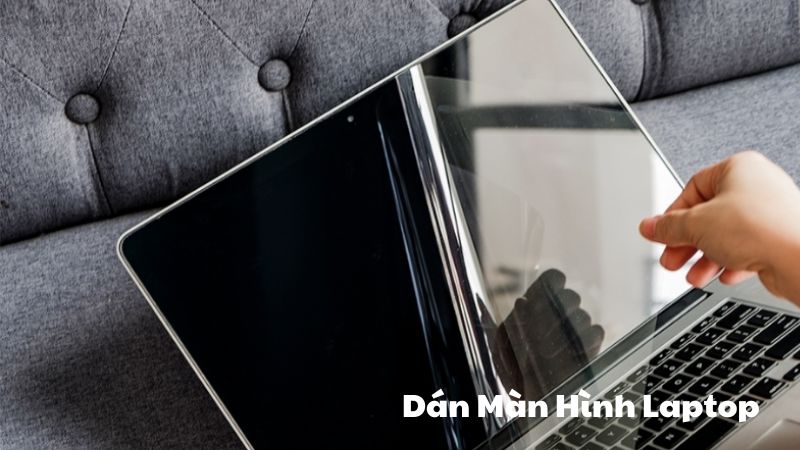 Dán Màn Hình Laptop