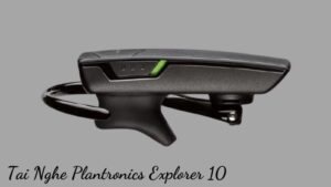 Tai Nghe Plantronics Explorer 10