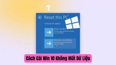 Cách Cài Win 10 Không Mất Dữ Liệu